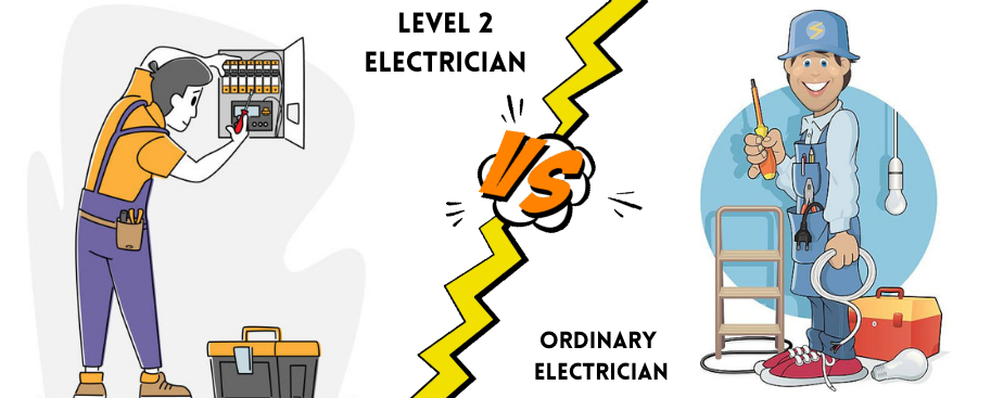 Level 2 Electricians Vs. Ordinary Electricians