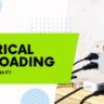 What Is Electrical Overloading & Preventing to Handle It