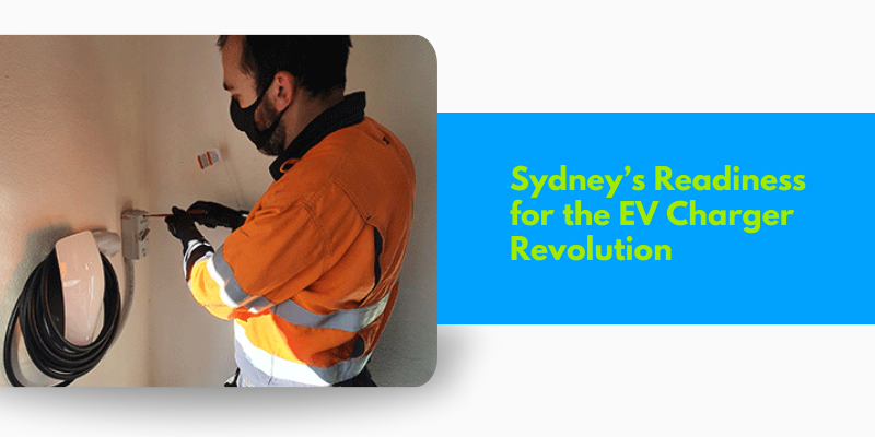 Sydney Readiness for the EV Charger Revolution