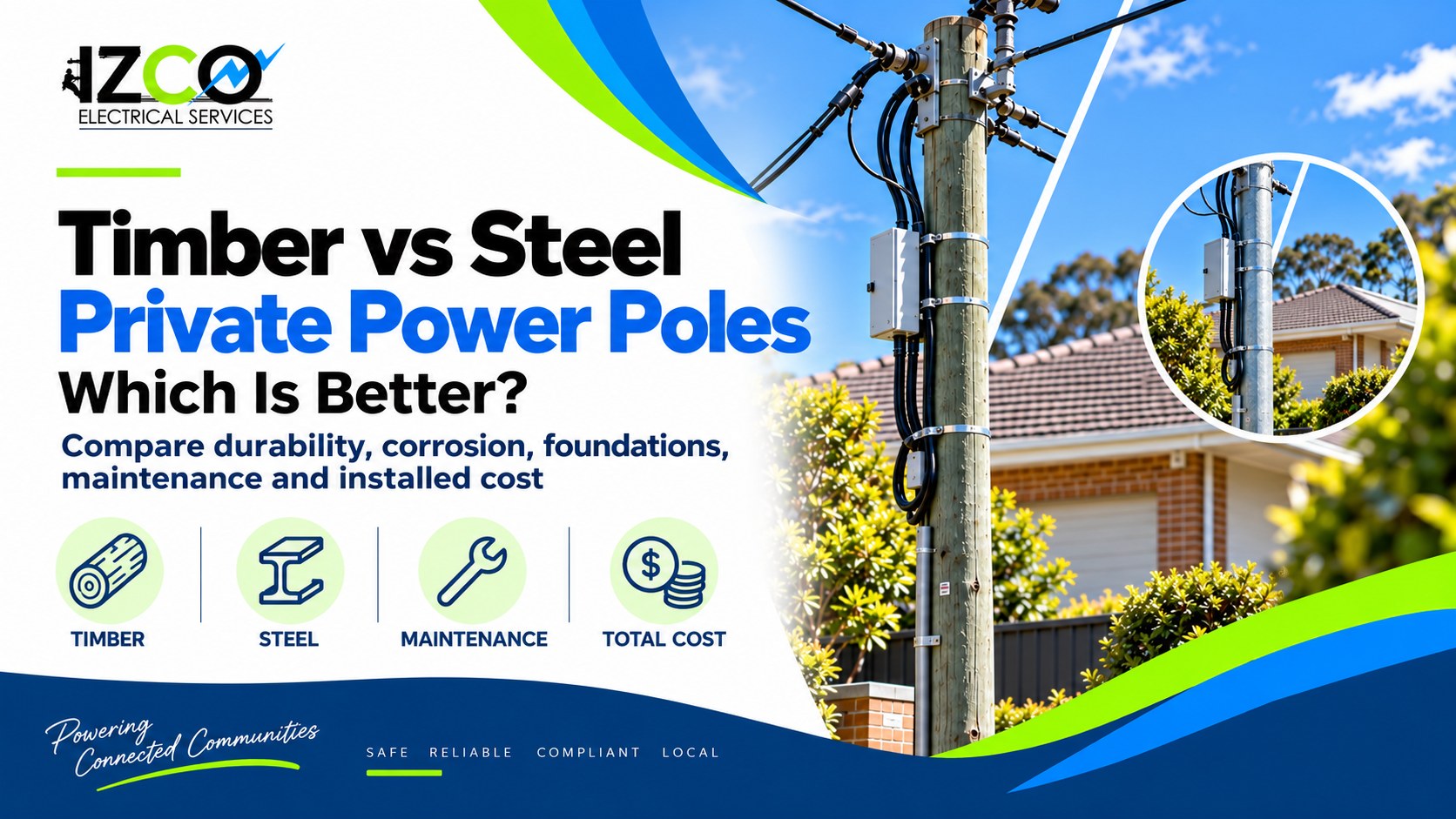 timber vs steel private power poles which is better for your property
