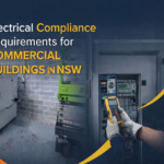 Electrical Compliance Requirements for Commercial Buildings in NSW